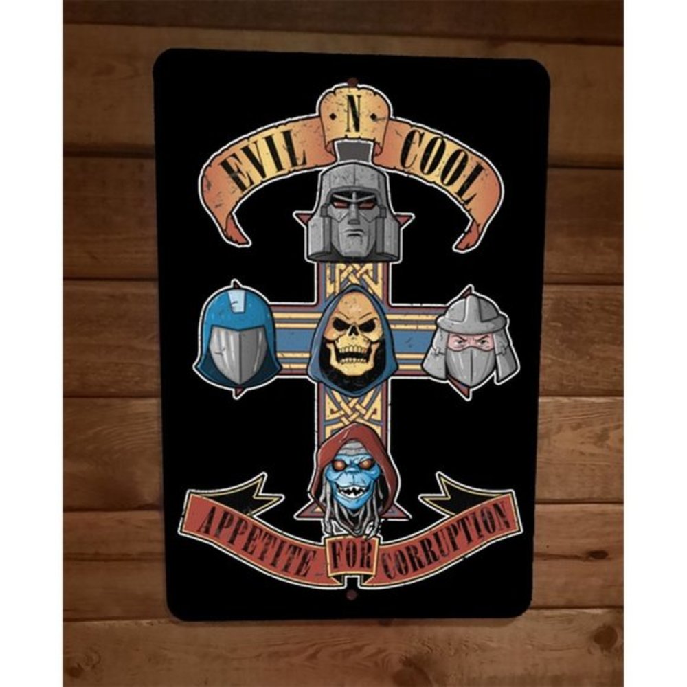 Appetite for Corruption Evil‎ n Cool 8x12 Metal Wall Sign 80s Villains